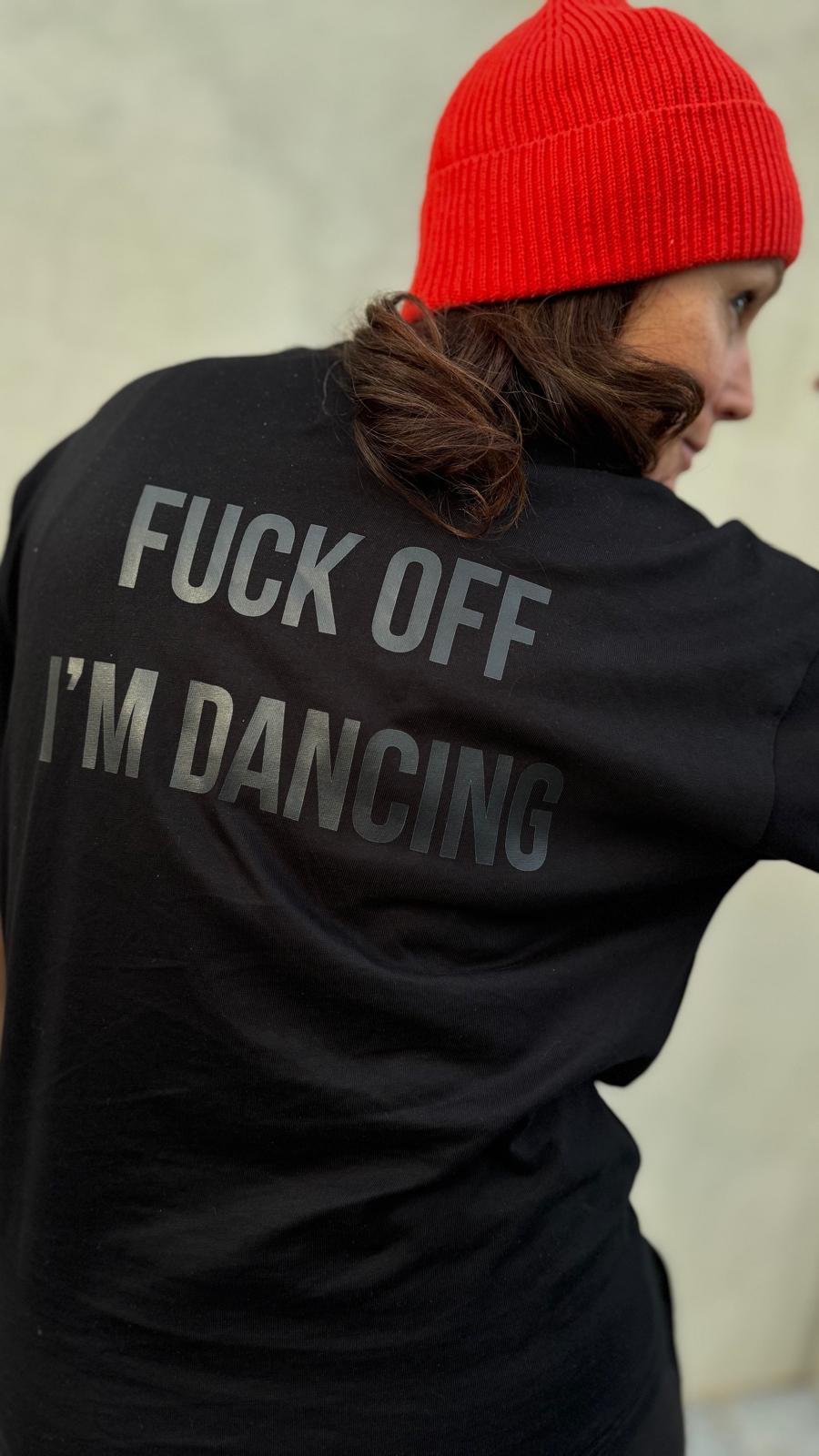 Shirt I'm dancing! #black